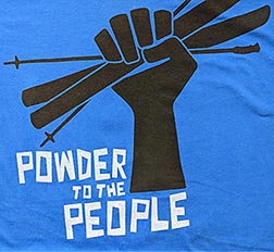Powder to the People